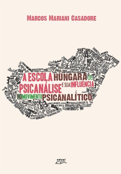 A escola húngara de psicanálise e sua influência no movimento psicanalítico (eBook, ePUB) Cover A escola húngara de psicanálise e sua influência no movimento psicanalítico (eBook, ePUB)
