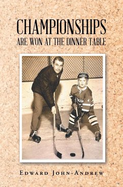 Championships Are Won at the Dinner Table - John-Andrew, Edward