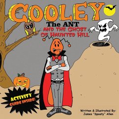 Cooley the Ant and The Ghost of Haunted Hill - Allen, James "Spoaty"