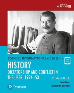 Pearson Edexcel International GCSE (9-1) History: Dictatorship and Conflict in the USSR, 1924-53 Student Book - Taylor, Simon