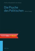 Die Psyche des Politischen (eBook, ePUB)