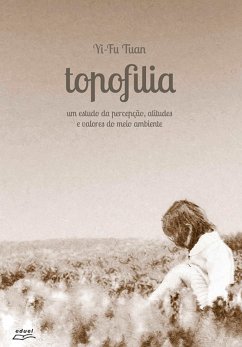 Topofilia (eBook, ePUB) - Tuan, Yi-Fu