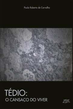 Tédio (eBook, ePUB) - de, Paulo Roberto
