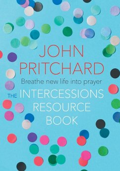 The Intercessions Resource Book - Pritchard, John