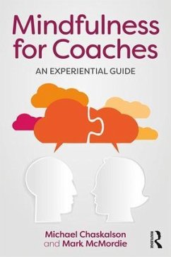 Mindfulness for Coaches - Chaskalson, Michael; McMordie, Mark