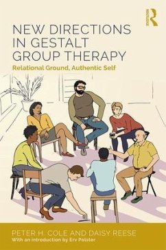 New Directions in Gestalt Group Therapy - Cole, Peter H. (University of California-Davis School of Medicine, U; Reese, Daisy Anne, LCSW (Sierra Institute for Contemporary Gestalt T