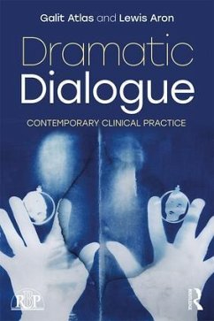 Dramatic Dialogue - Atlas, Galit (New York University, Division of Psychoanalysis of the; Aron, Lewis