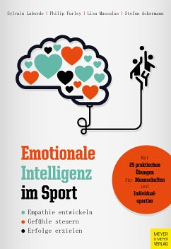 Emotionale Intelligenz im Sport (eBook, ePUB) - Laborde, Sylvain; Furley, Philip; Musculus, Lisa; Ackermann, Stefan