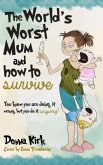 The Worlds Worst Mum (eBook, ePUB)