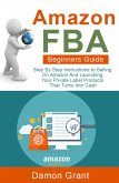 Amazon FBA Beginners Guide (eBook, ePUB)
