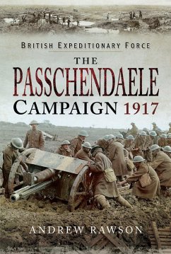 The Passchendaele Campaign, 1917 (eBook, ePUB) - Rawson, Andrew