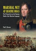 Marshal Ney At Quatre Bras (eBook, ePUB)