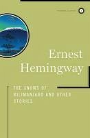 The Snows of Kilimanjaro and Other Stories (eBook, ePUB) - Hemingway, Ernest