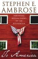 To America (eBook, ePUB) - Ambrose, Stephen E.
