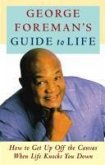 George Foreman's Guide to Life (eBook, ePUB)