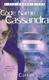 Code Name Cassandra (eBook, ePUB) Code Name Cassandra (eBook, ePUB)