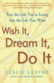 Wish It, Dream It, Do It (eBook, ePUB)