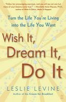 Cover Wish It, Dream It, Do It (eBook, ePUB)