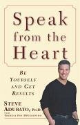 Speak from the Heart (eBook, ePUB) - Adubato, Steve; DiGeronimo, Theresa Foy