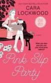 Pink Slip Party (eBook, ePUB) Pink Slip Party (eBook, ePUB)