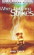 Cover When Lightning Strikes (eBook, ePUB)