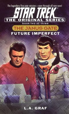 Star Trek: The Original Series: The Janus Gate #2: Future Imperfect (eBook, ePUB) - Graf, L. A.