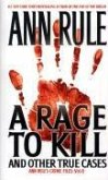 A Rage To Kill And Other True Cases: (eBook, ePUB)