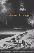 Spectacular Happiness (eBook, ePUB) Spectacular Happiness (eBook, ePUB)