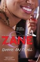 Shame on It All (eBook, ePUB) - Zane