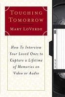 Touching Tomorrow (eBook, ePUB) - LoVerde, Mary