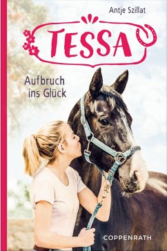 Aufbruch ins Glück / Tessa Bd.2 (eBook, ePUB) - Szillat, Antje