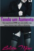 Tendo um Aumento: uma experiencia MFMM com uma mulher mais nova e homens mais velhos e milionarios (eBook, ePUB)