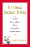 Useless Sexual Trivia (eBook, ePUB)