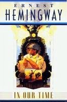 In Our Time (eBook, ePUB) - Hemingway, Ernest