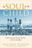 The Soul of the Child (eBook, ePUB) The Soul of the Child (eBook, ePUB)