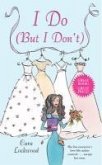 I Do (But I Don't) (eBook, ePUB) I Do (But I Don't) (eBook, ePUB)