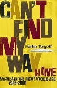 Can't Find My Way Home (eBook, ePUB) - Torgoff, Martin