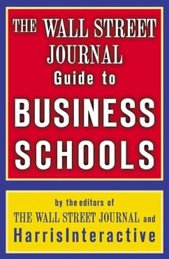 The Wall Street Journal Guide to Business Schools (eBook, ePUB)