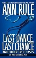 Last Dance, Last Chance (eBook, ePUB) - Rule, Ann