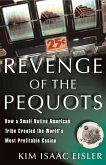Revenge of the Pequots (eBook, ePUB) Revenge of the Pequots (eBook, ePUB)
