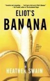 Eliot's Banana (eBook, ePUB)