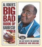Al Roker's Big Bad Book of Barbecue (eBook, ePUB) Al Roker's Big Bad Book of Barbecue (eBook, ePUB)