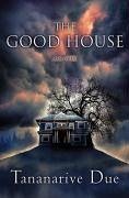 The Good House (eBook, ePUB) - Due, Tananarive