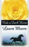 Ride a Dark Horse (eBook, ePUB) Ride a Dark Horse (eBook, ePUB)
