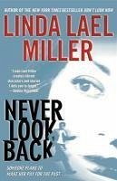 Never Look Back (eBook, ePUB) - Miller, Linda Lael