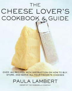 The Cheese Lover's Cookbook & Guide (eBook, ePUB) - Lambert, Paula
