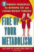 Fire Up Your Metabolism (eBook, ePUB) - Lakatos, Lyssie; Lakatos Shames, Tammy