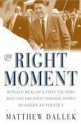 The Right Moment (eBook, ePUB) - Dallek, Matthew