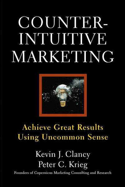 Counterintuitive Marketing (eBook, ePUB)