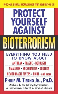 Protect Yourself Against Bioterrorism (eBook, ePUB) - Tierno Jr. , Philip M. , Ph. D.
